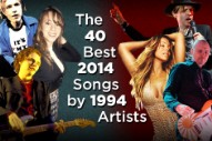 The 40 Best 2014 Songs by 1994 Artists