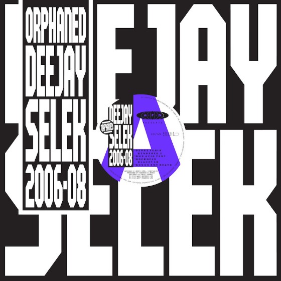 Aphex Twin - Orphaned Deejay Selek 2006-2008