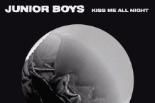 junior boys kiss me all night stream