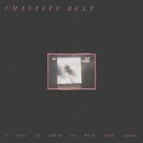 Stream Chastity Belt's I Used To Spend So Much Time Alone