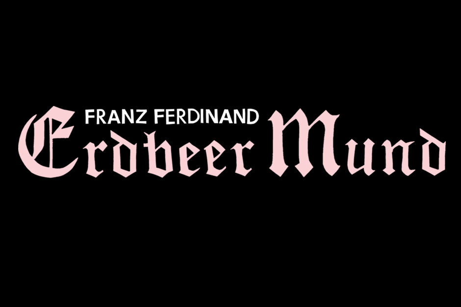 Franz Ferdinand 'Erdbeer Mund' Stream German Song