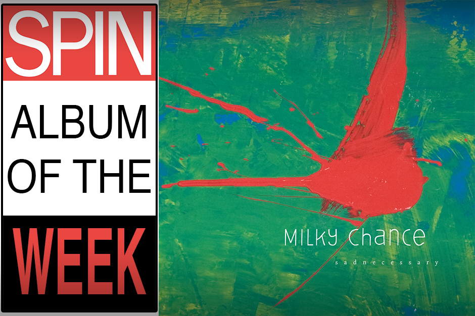 milky chance, sadnecessary, spin album of the week