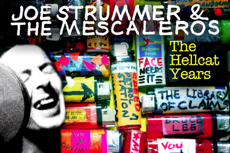 Joe Strummer and the Mescaleros: 'The Hellcat Years'
