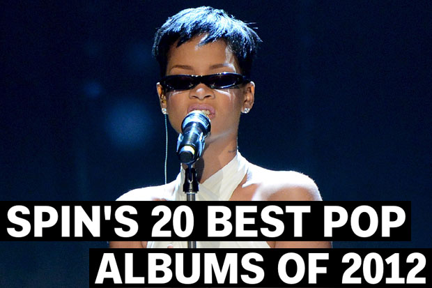 Konsulat kollision facet SPIN's 20 Best Pop Albums of 2012 - SPIN