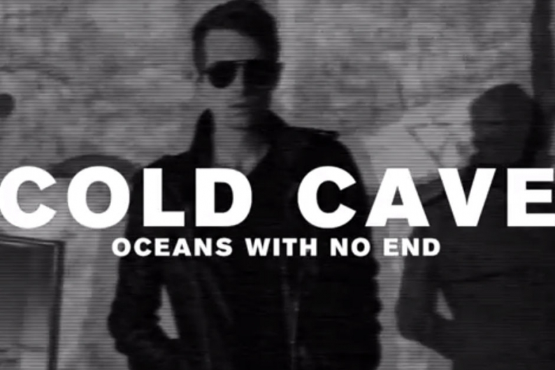 cold cave, wes eisold, oceans with no end