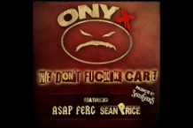 Onyx 'We Don't Fucking Care' A$AP Ferg Sean Price Stream