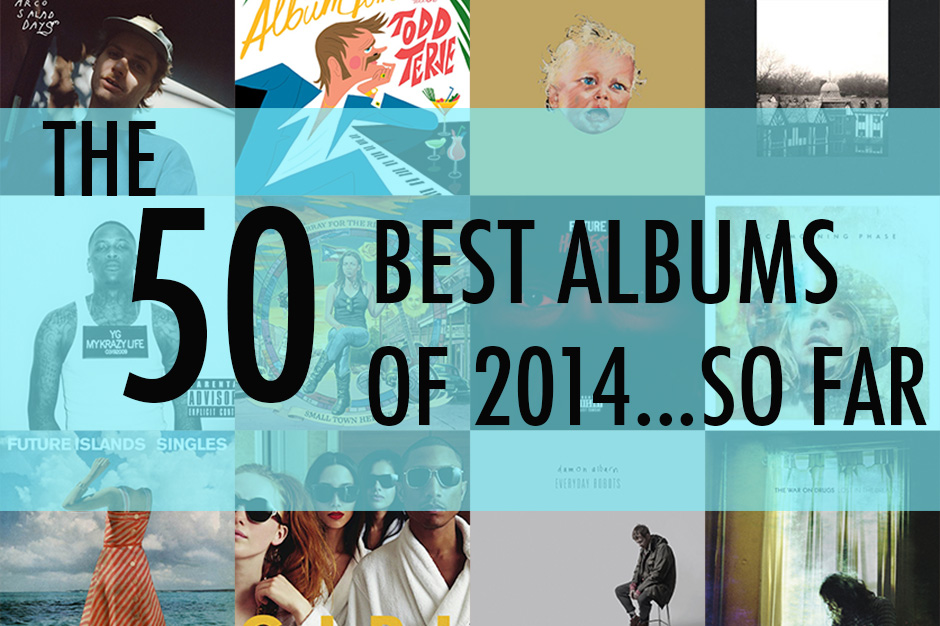 The 50 Best Albums of 2014 So Far - SPIN