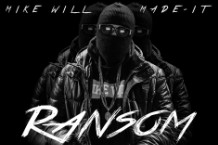 mike will made it, ransom, mixtape