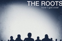 the roots, how I got over, review