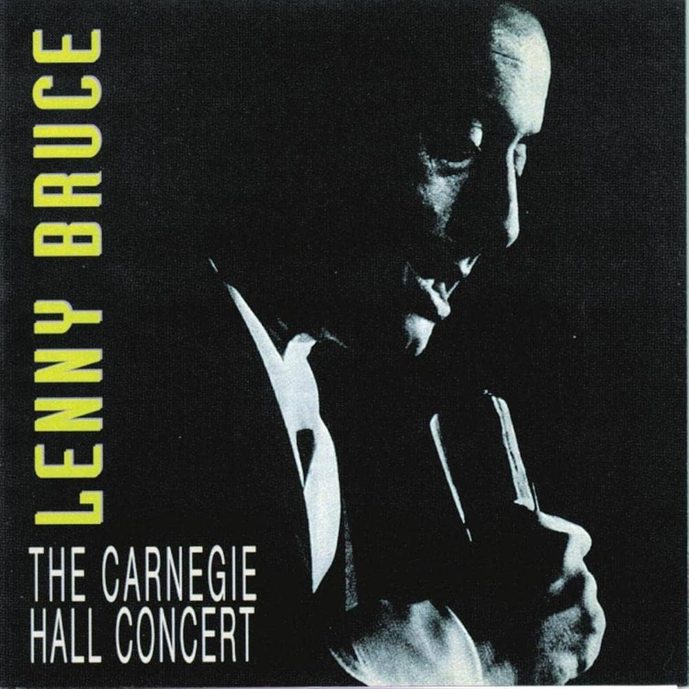 Lenny Bruce - The Carnegie Hall Concert