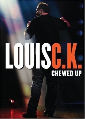 Louis C.K. - Chewed Up