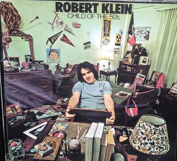 Robert Klein - Child Of The '50s