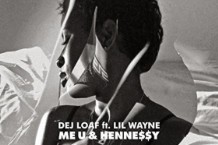 Dej-Loaf-Me-U-And-Hennessy-remix