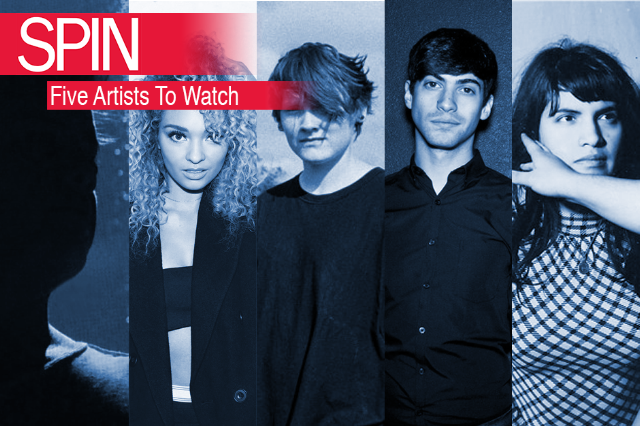 SPIN Five Artists To Watch June