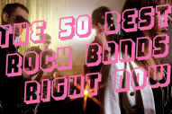 The 50 Best Rock Bands Right Now