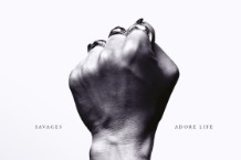 Savages-Adore-Life-560x560