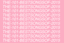 The 101 Best Songs of 2015