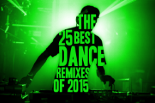 25 best dance remixes of 2015