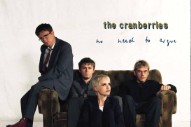The Cranberries’ <i>No Need to Argue</i> Hits the G-Spot With a Few Songs
