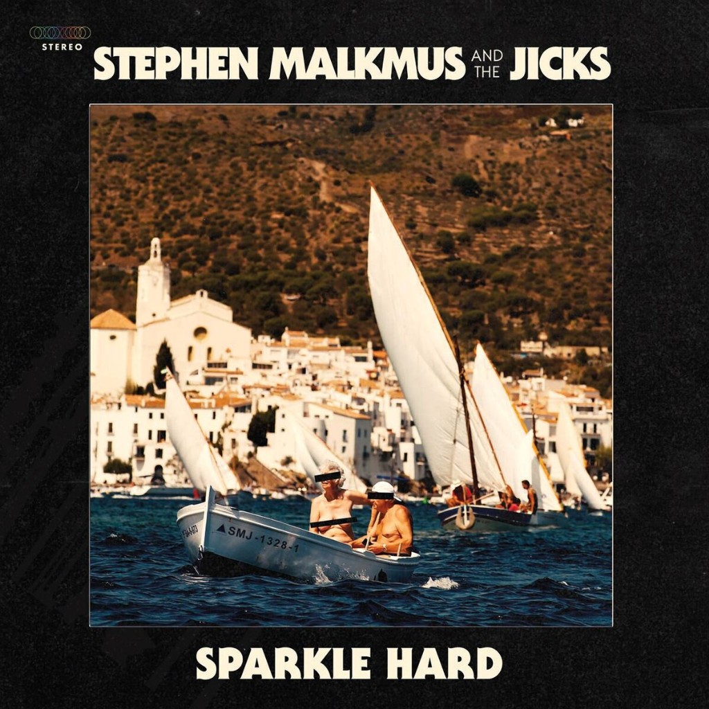 Stephen Malkmus and the Jicks Sparkle Hard Review