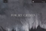 Marissa Nadler’s Intimate “For My Crimes” Is a Beautiful, Eerie Ballad