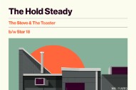 The Hold Steady – “The Stove & The Toaster” and “Star 18″