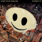 Fucked Up’s Expansive, Operatic <i>Dose Your Dreams</i> Cements Their Legacy