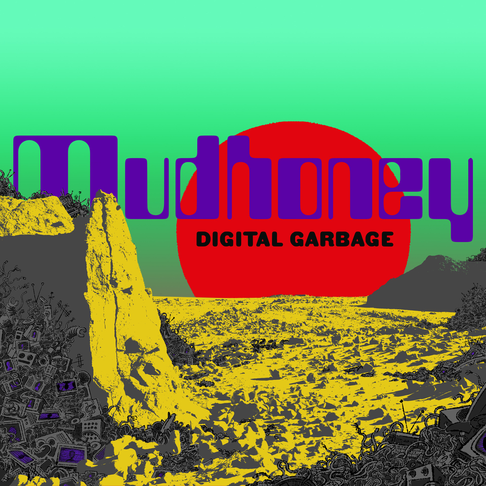 mudhoney digital garbage new album review