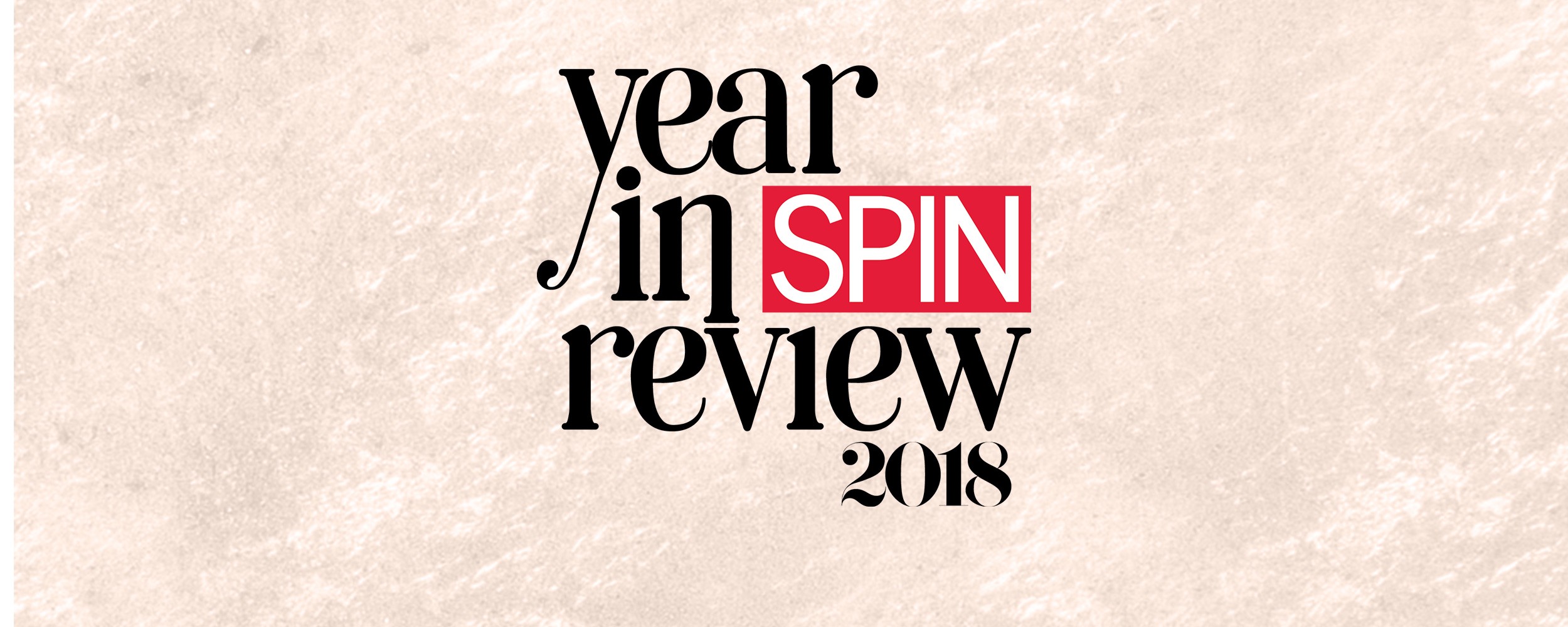 18 The Year In Review 18 The Year In Reviewspin