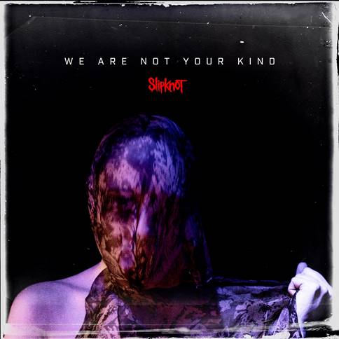 Slipknot Announce New Album <i>WE ARE NOT YOUR KIND</i>, Release Video for “Unsainted”” title=”Slipknot WE ARE NOT YOUR KIND Album” data-original-id=”327179″ data-adjusted-id=”327179″ class=”sm_size_full_width sm_alignment_center ” data-image-source=”video_screenshot” /></p>
</p></p>  </div>
  <div class=
