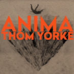 Thom Yorke Fully Realizes His Electronic Vision on the Bleak, Beautiful <i>ANIMA</i>