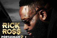 Rick Ross’ <i>Port of Miami 2</i> Will Just Make You Want to Listen to the First One
