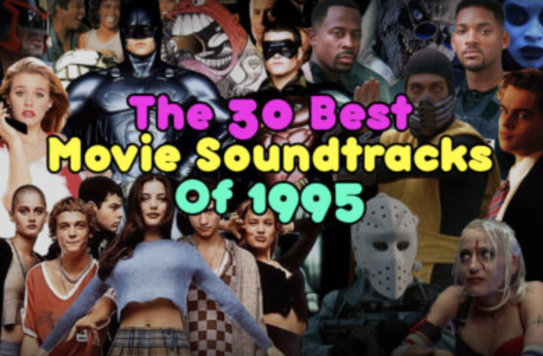 The 30 Best Movie Soundtracks of 1995