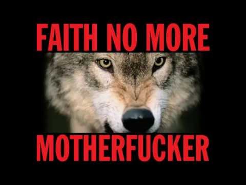 Faith No More Motherfucker