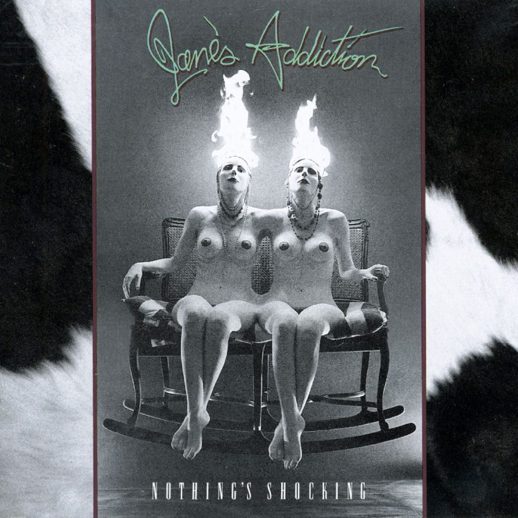 Jane's Addiction Nothing's Shocking