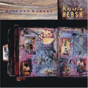 Hips and Makers, Kristin Hersh