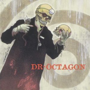 Dr. Octagon, Dr. Octagon