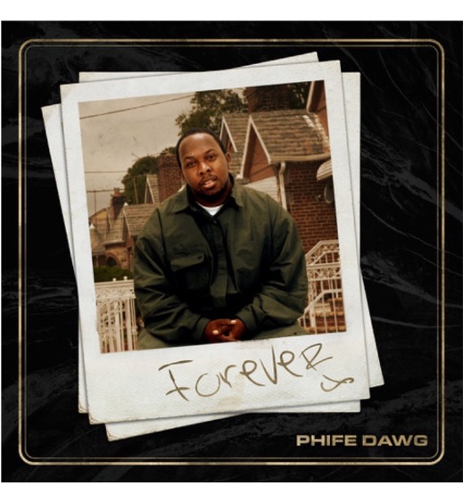 Forever, Phife Dawg