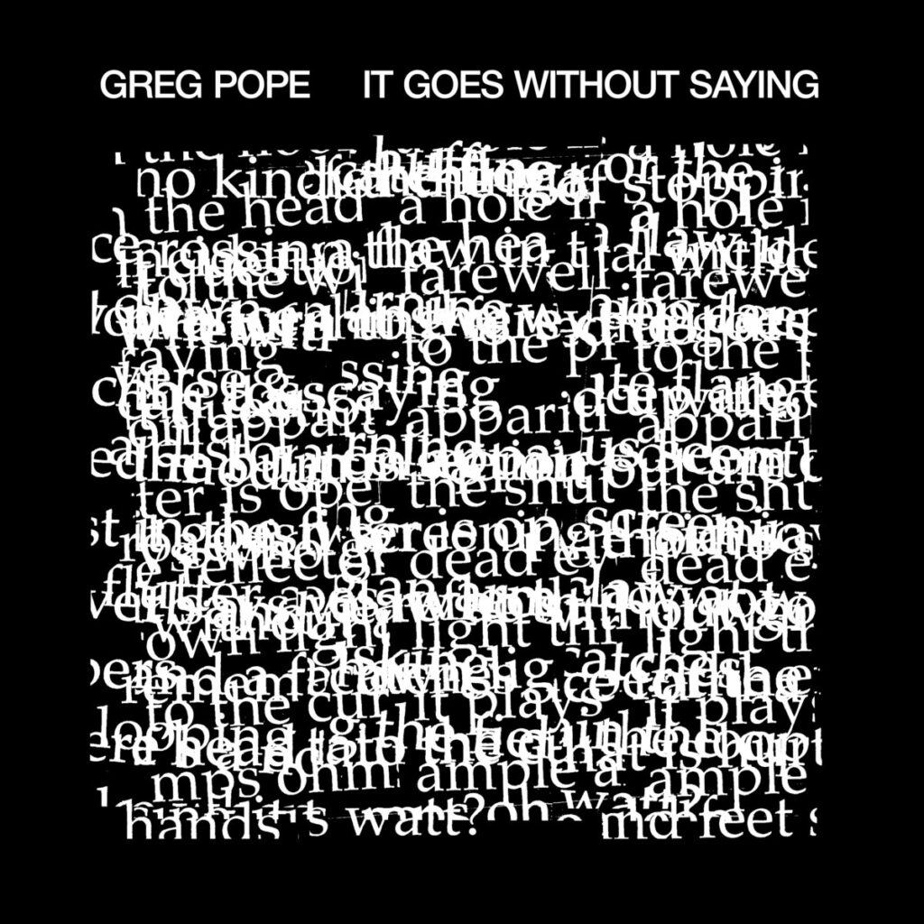 greg pope it goes without saying