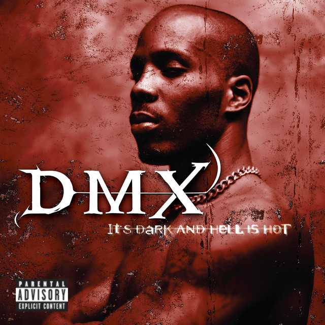 It's Dark and Hell Is Hot DMX