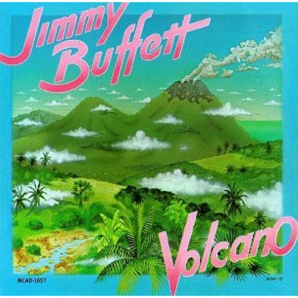 Jimmy Buffett Volcano