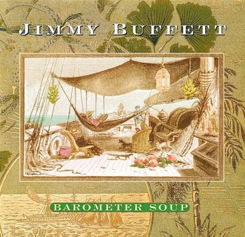 jimmy buffett Barometer Soup