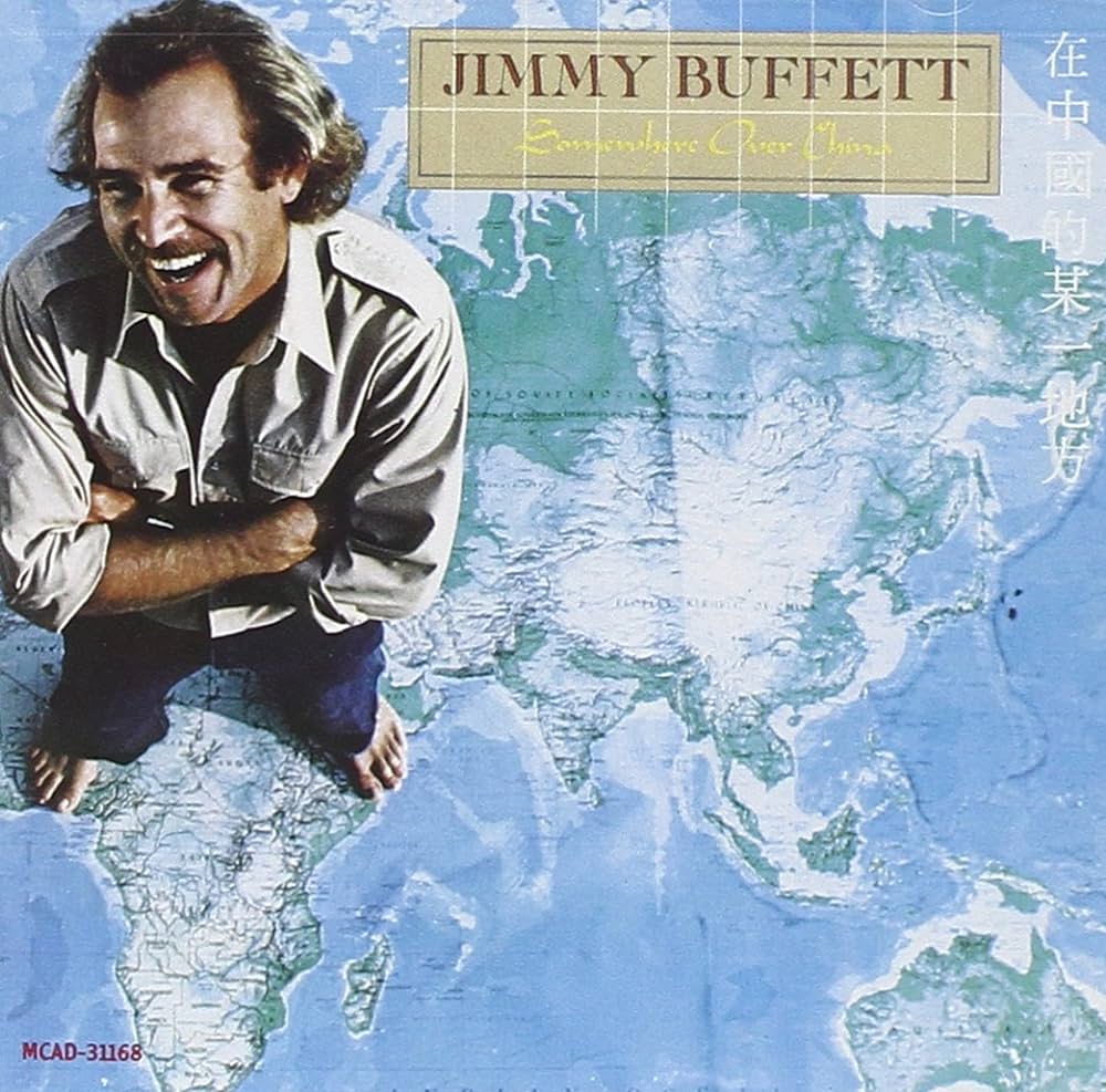 jimmy buffett somewhere over china