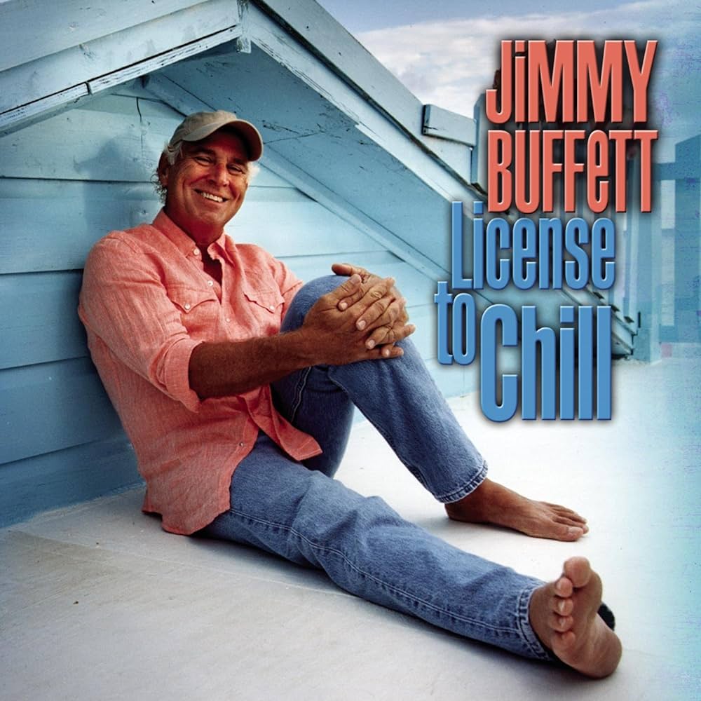 jimmy buffett License To Chill