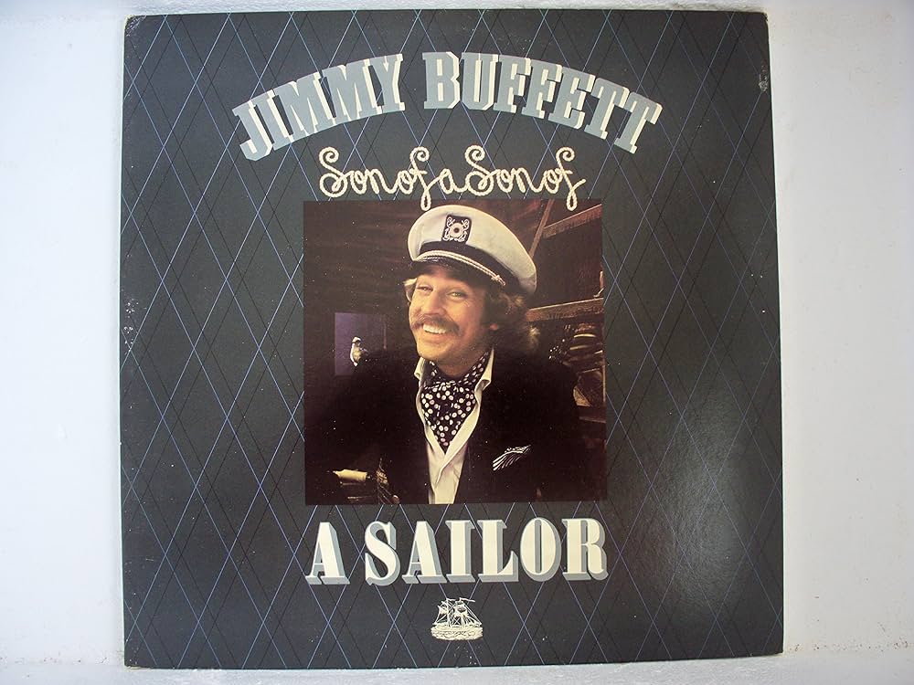 Jimmy Buffett  Son of a Son of a Sailor 