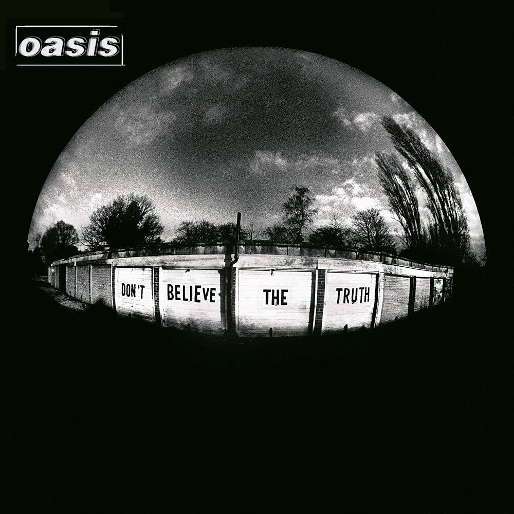 Oasis Don't Believe the Truth