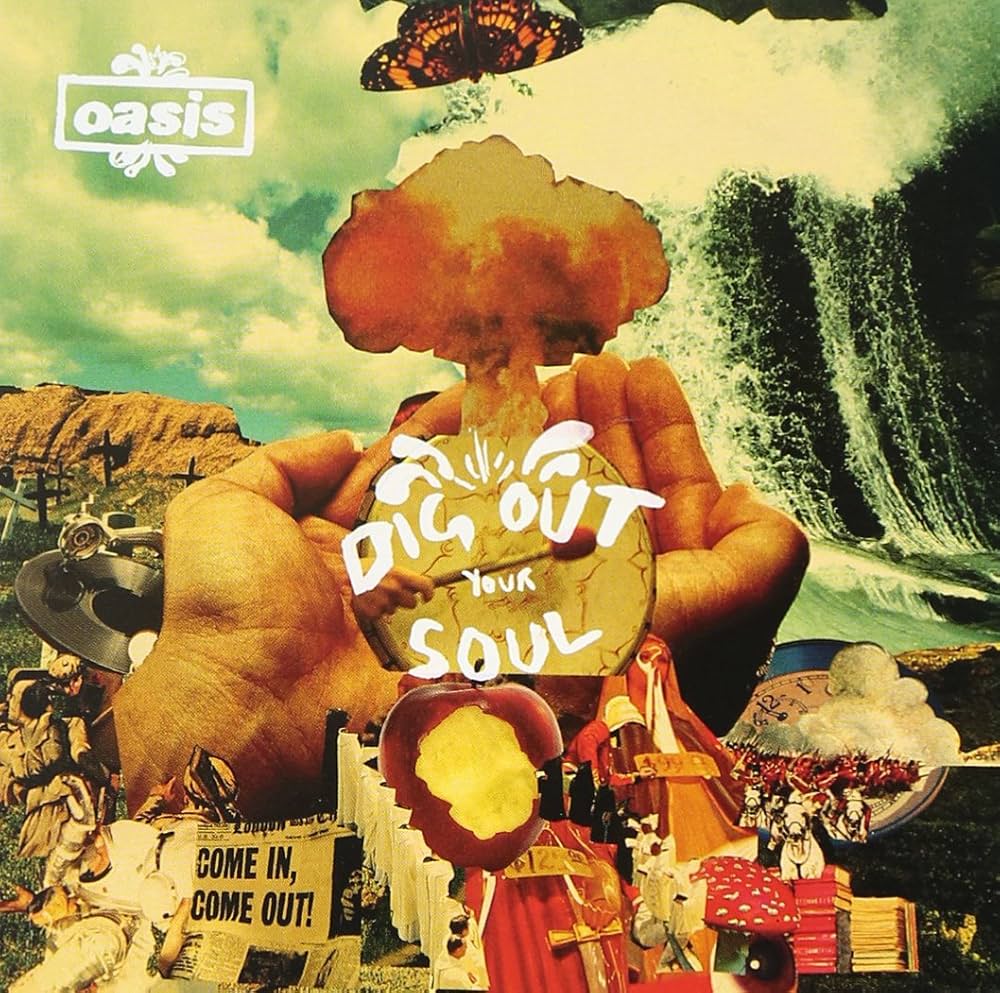 Oasis Dig Out Your Soul