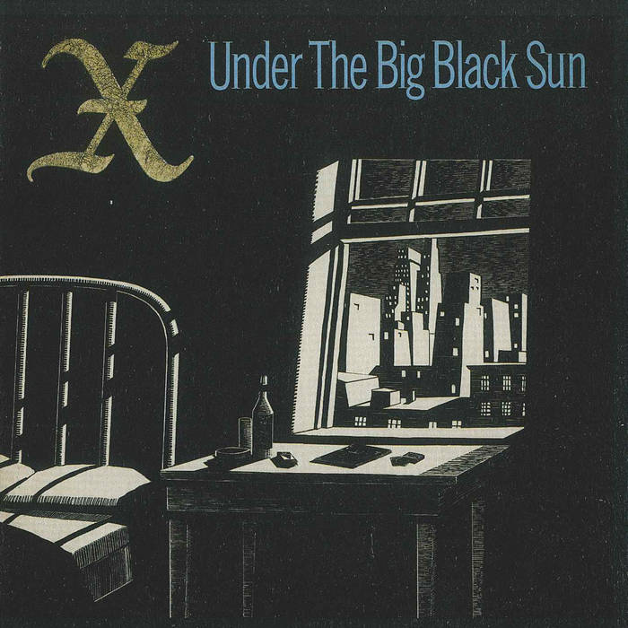 X Under the Big Black Sun