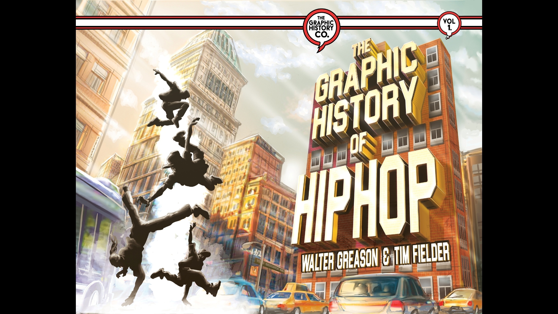 The Graphic History of Hip Hop — The Comic Novel!