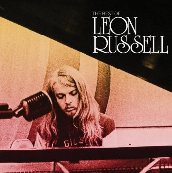 Rise, Hard Fall, Rise: New Book Explores the Long and Winding Saga of Leon Russell